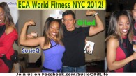 Witness the ECA World Fitness Alliance NYC 2012 Video Clip! The ECA (East Coast Alliance) WORLD FITNESS Convention is bringing fitness lovers, Instructors, Trainers & Pros together annually, under one...