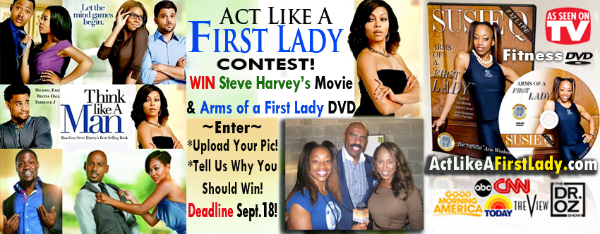 Steve Harvey's Think Like a Man DVD Contest with SusieQ FitLife Arms of a First Lady DVD Giveaway! 